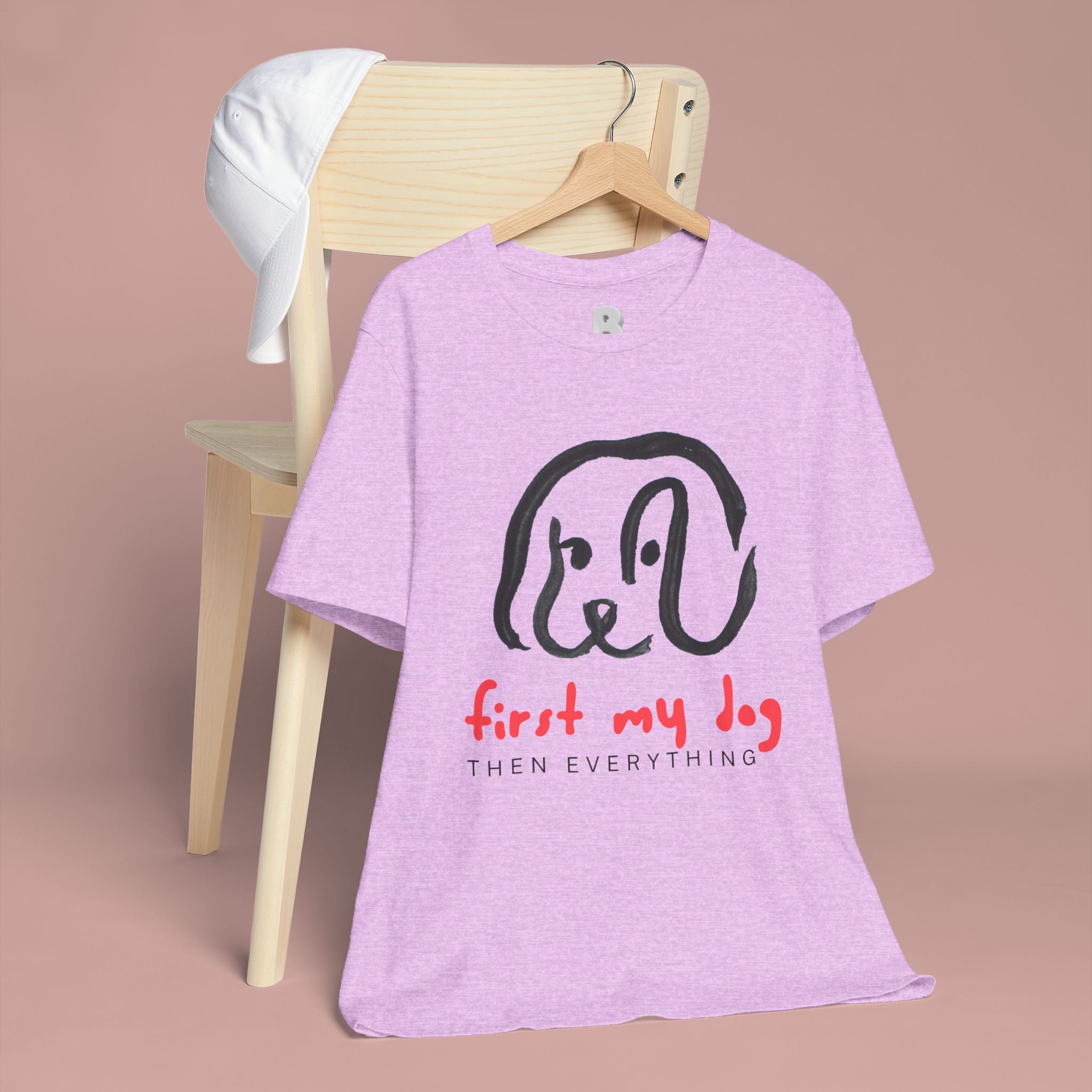 First My Dog Tee — "First My Dog Then Everything" Graphic T-Shirt