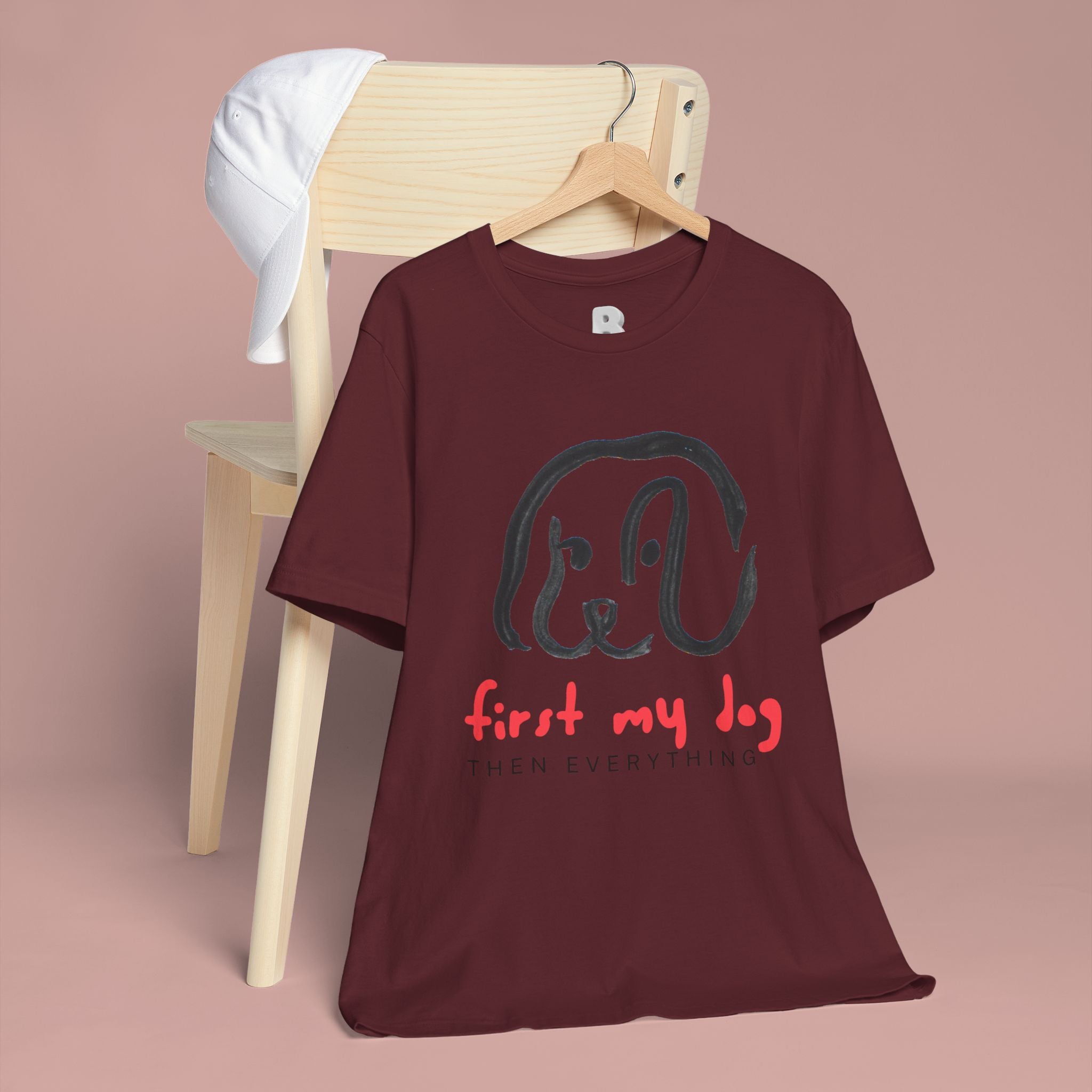 First My Dog Tee — "First My Dog Then Everything" Graphic T-Shirt