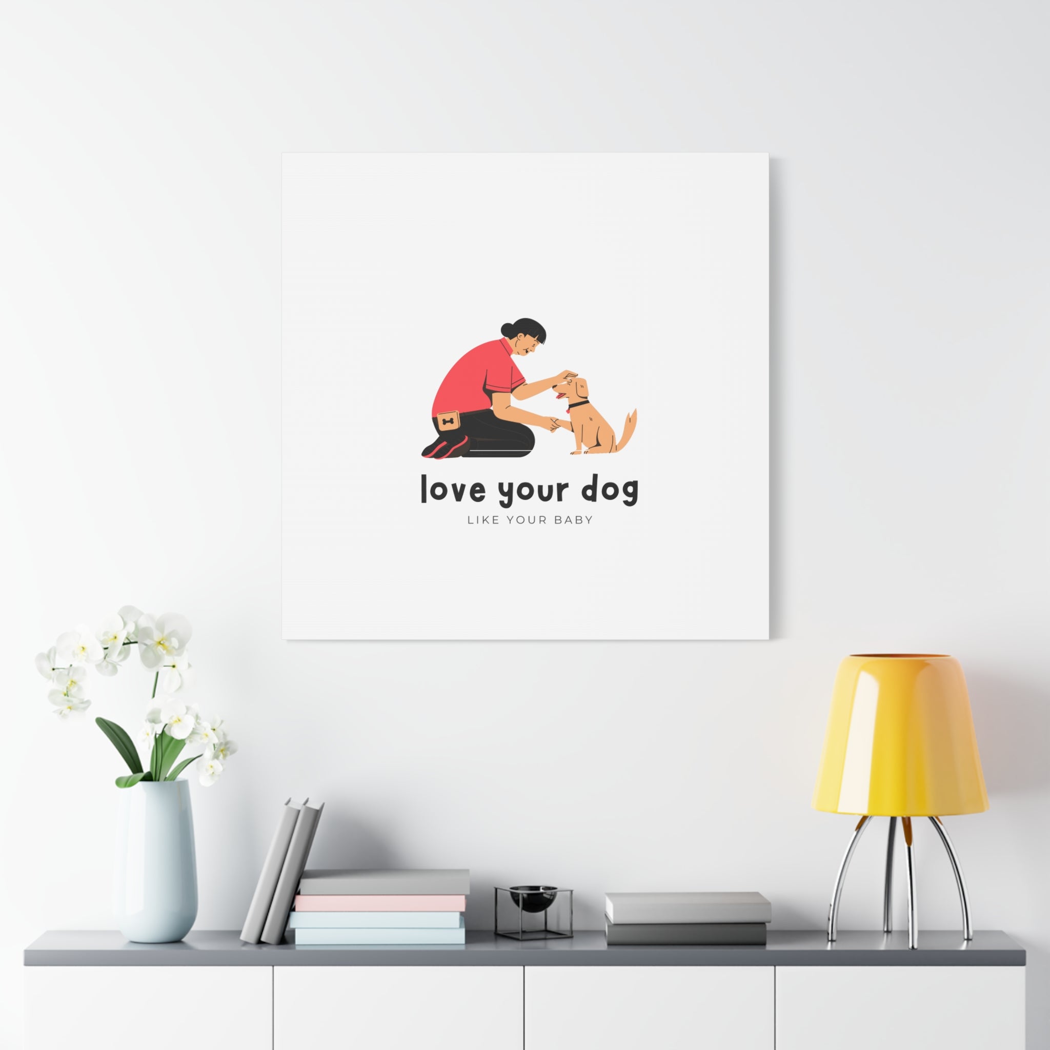 Canvas Wall Art - "Love Your Dog Like Your Baby" Pet Illustration