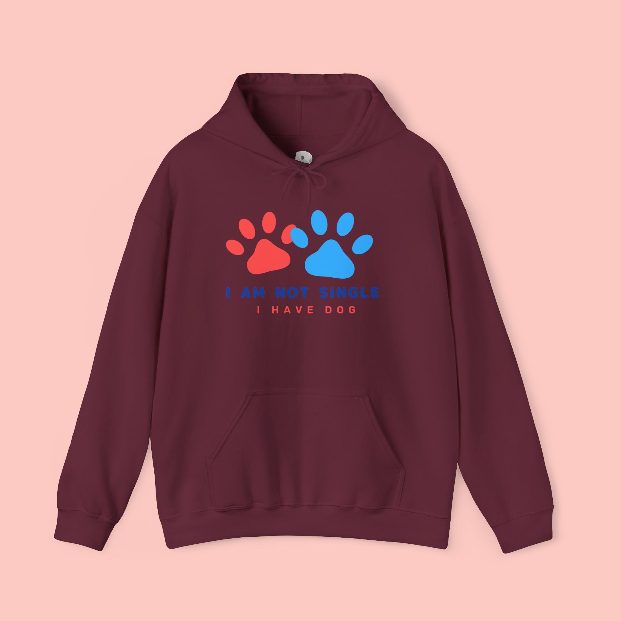 Dog Mom Hoodie – “I Am Not Single I Have Dog” Paw Print Hoodie