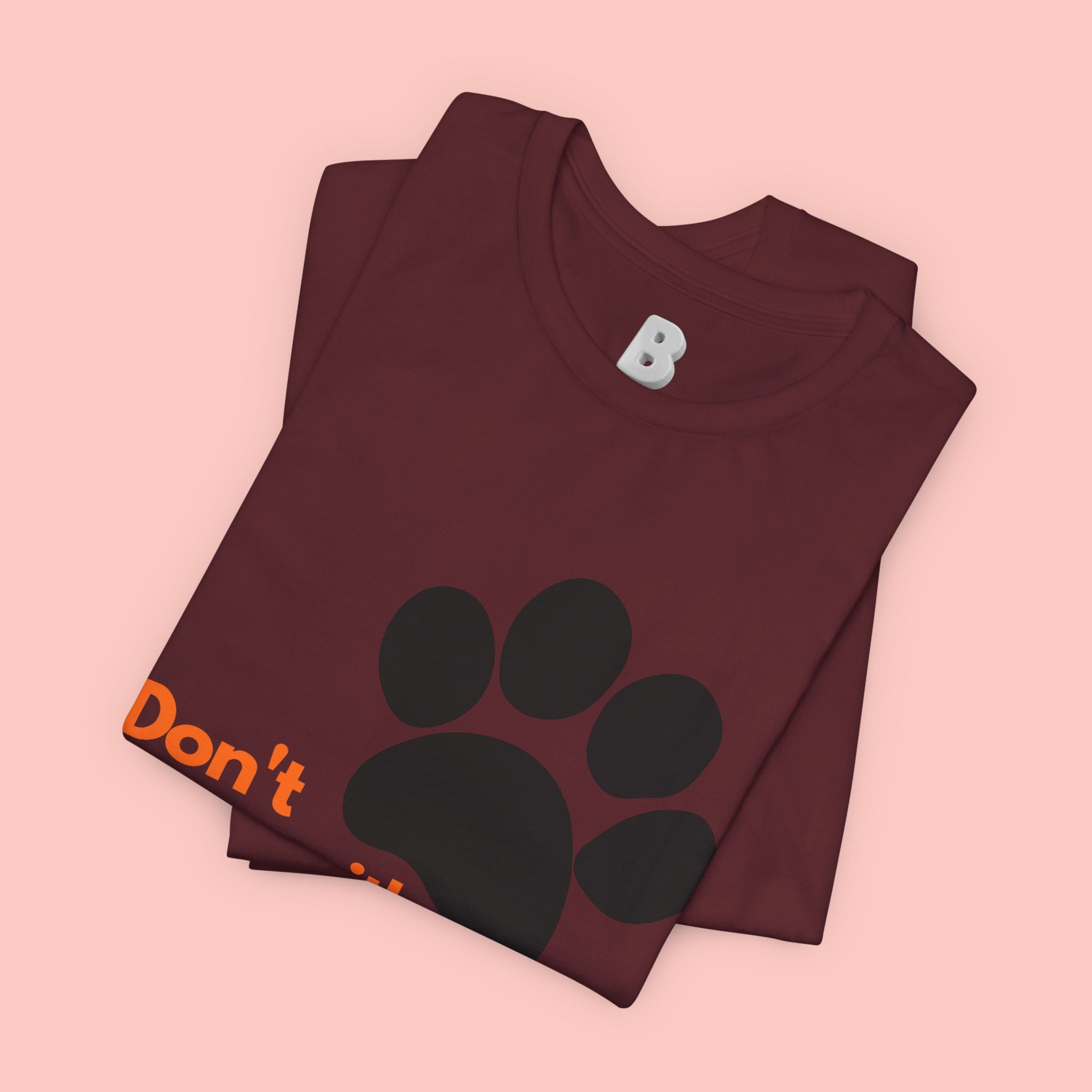 Don’t Mess With A Dog Mom T-Shirt — Paw Print Tee for Dog Lovers