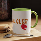 Dog Mom Club Coffee Mug — Accent 11/15oz