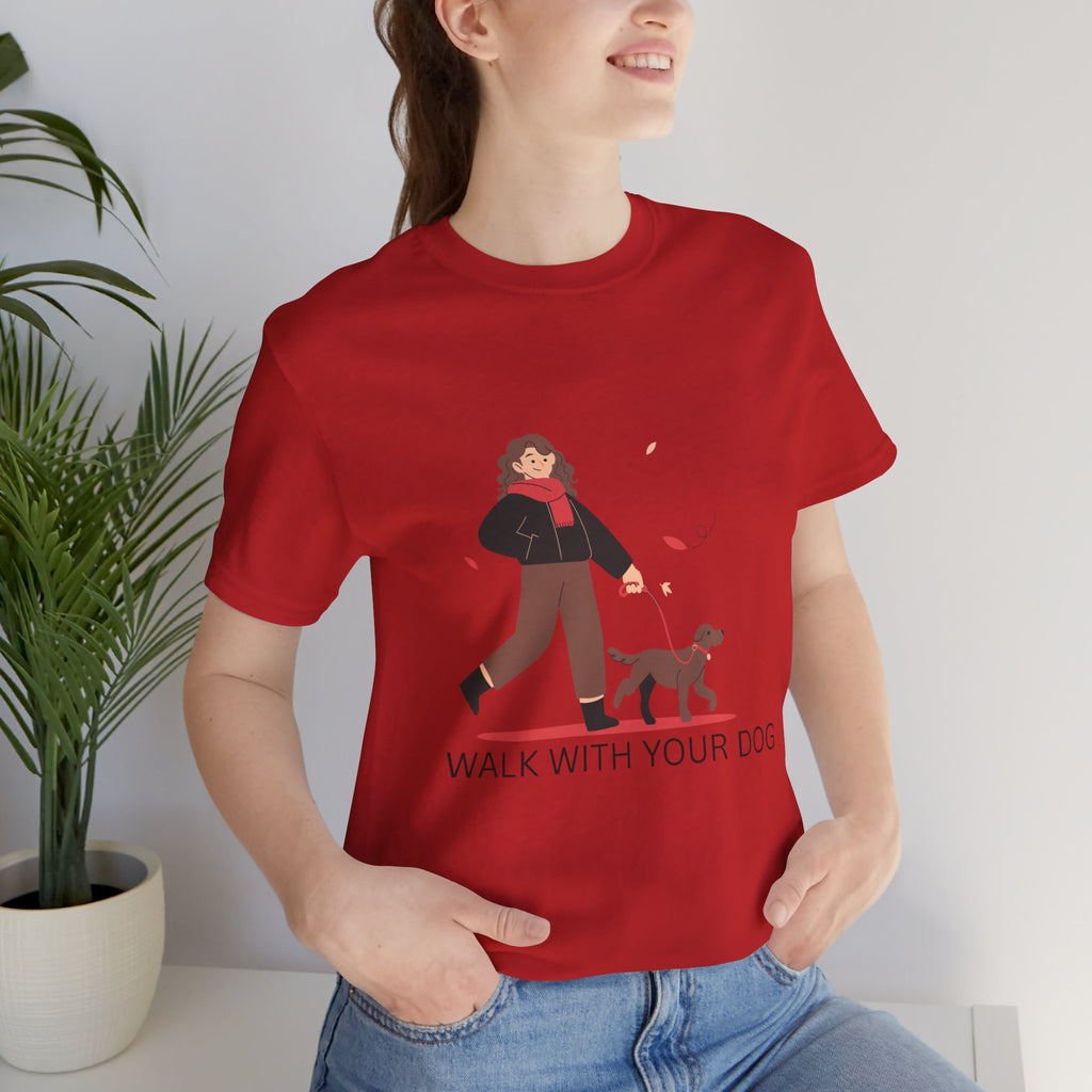 Walk With Your Dog Tee — Cute Dog Walking Graphic T-Shirt