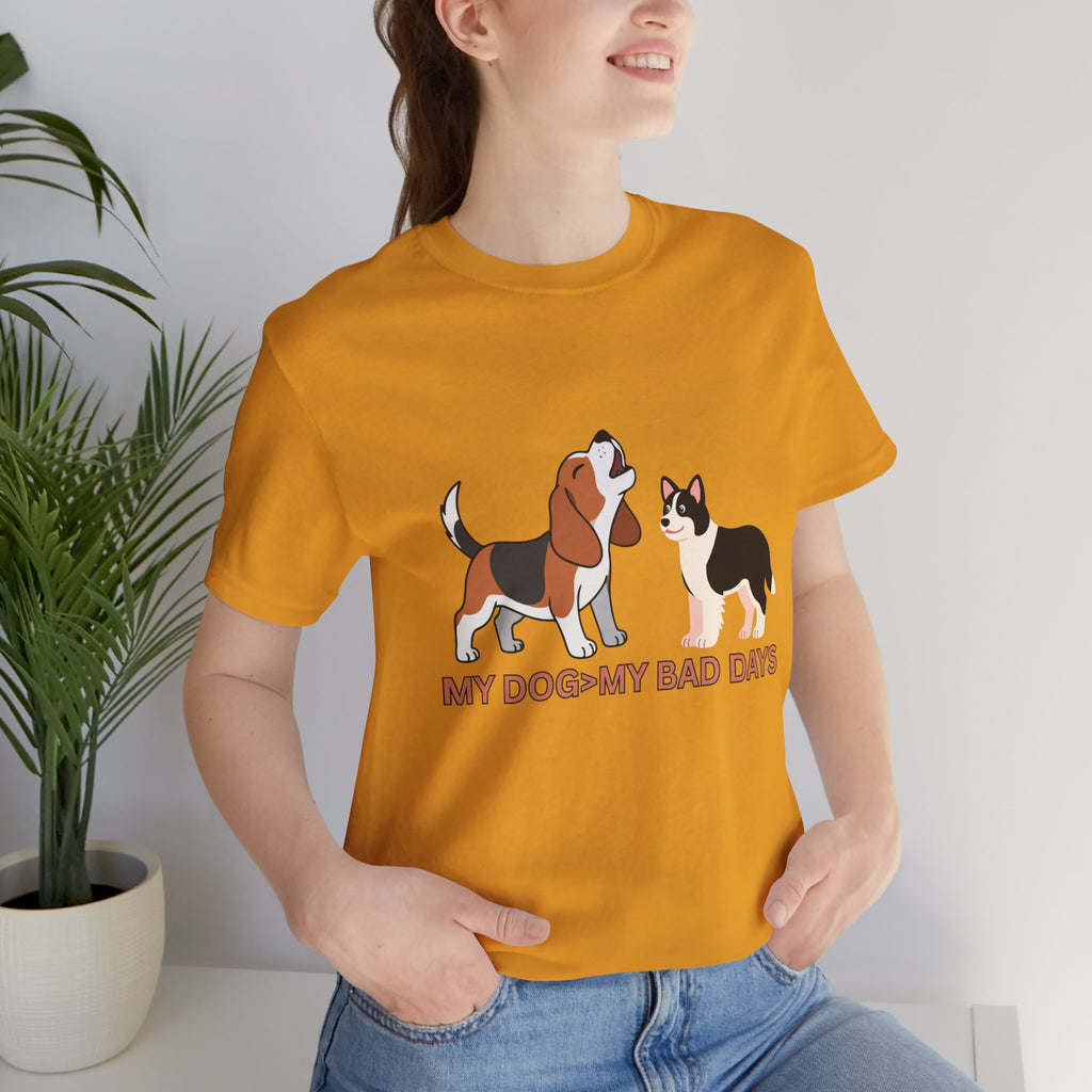 My Dog > My Bad Days T‑Shirt — Cute Beagle & Corgi Graphic Tee for Dog Lovers