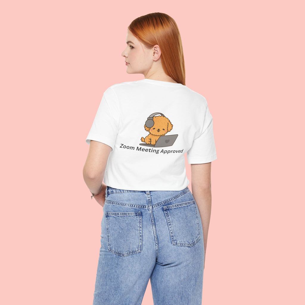 Cute Dog 'Zoom Meeting Approved' Tee - Remote Work Humor T-Shirt