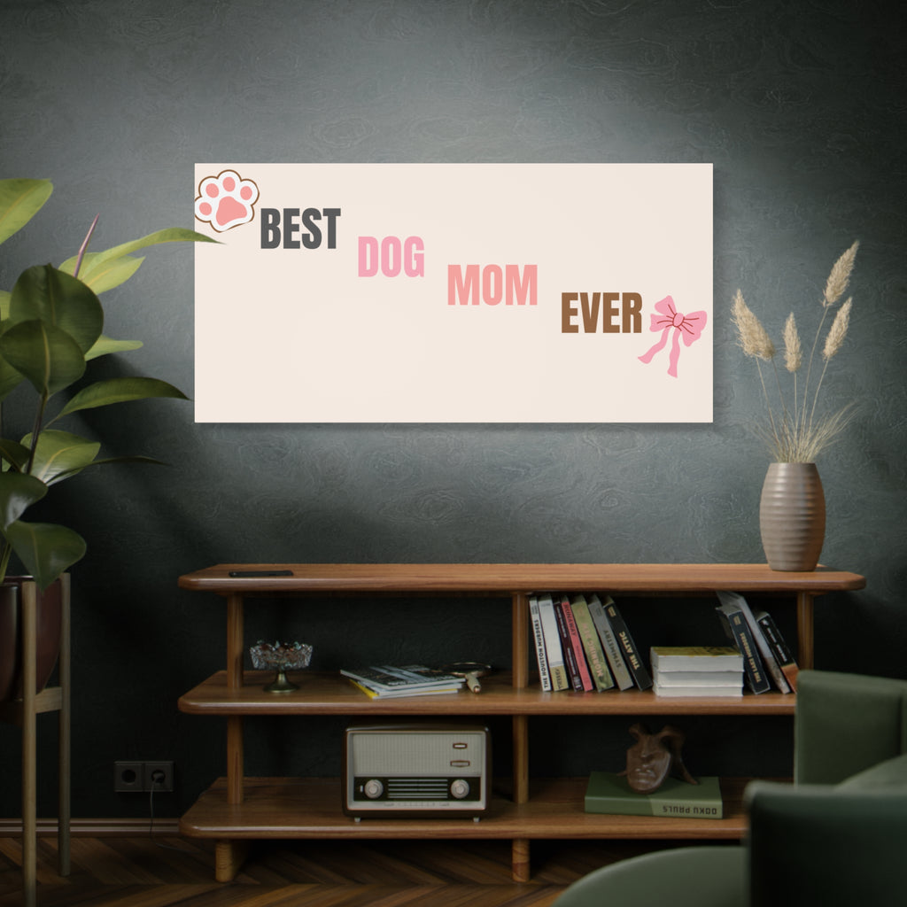 Best Dog Mom Ever Canvas Wall Art — Pink Paw & Bow Matte Stretched Canvas