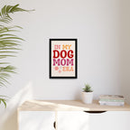 In My Dog Mom Era Framed Canvas Wall Art