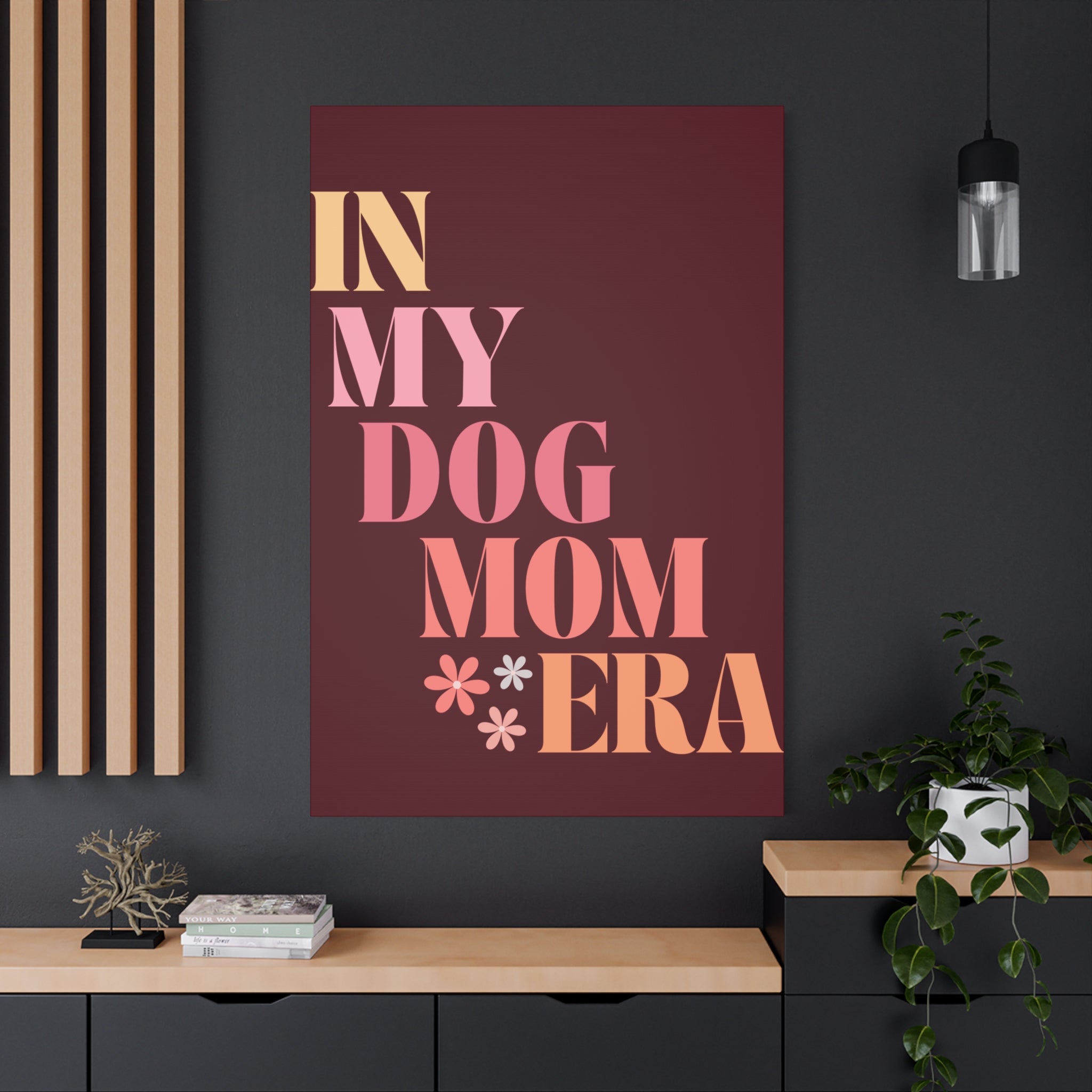 In My Dog Mom Era Matte Canvas Wall Art