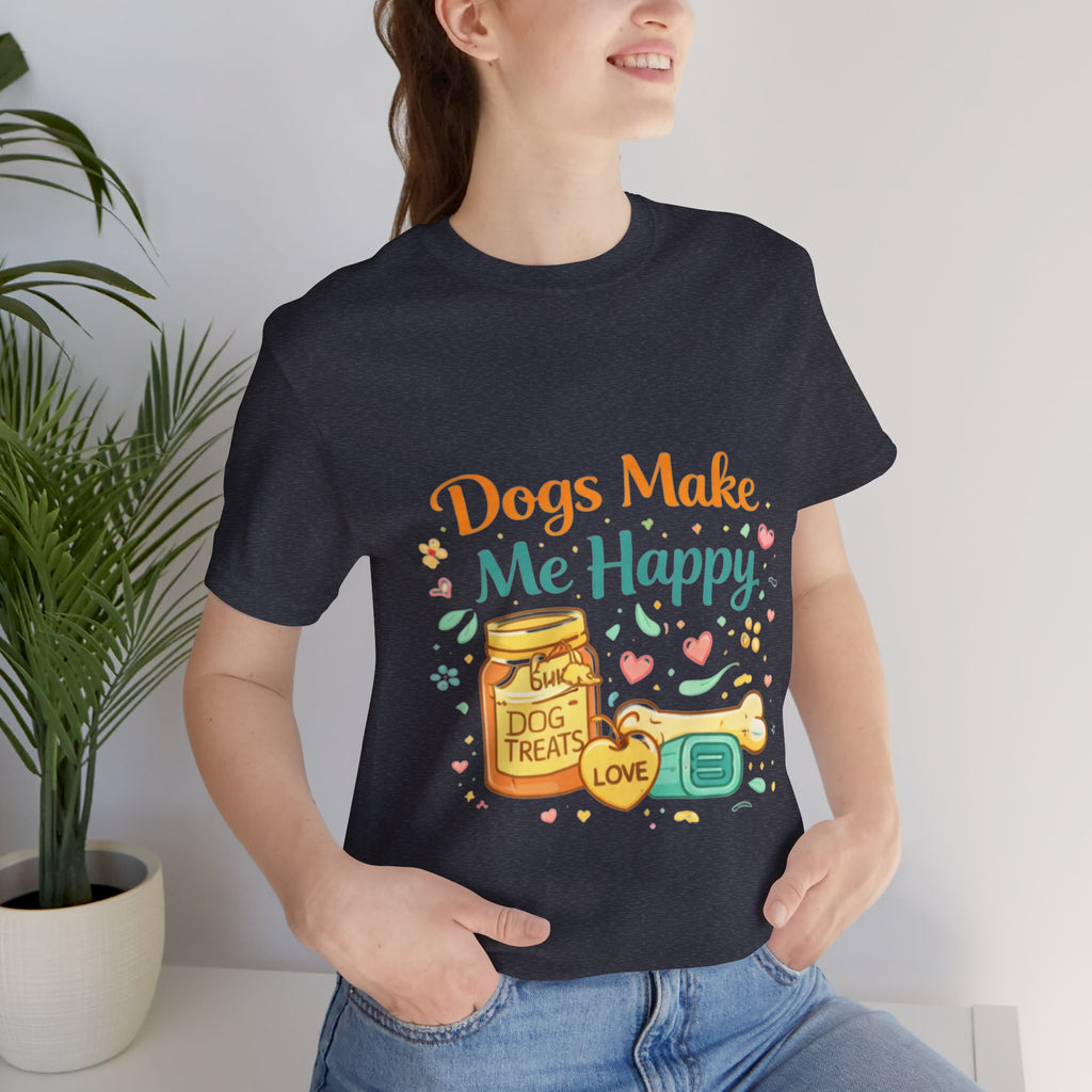 Dogs Make Me Happy T-Shirt