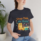 Dogs Make Me Happy T-Shirt