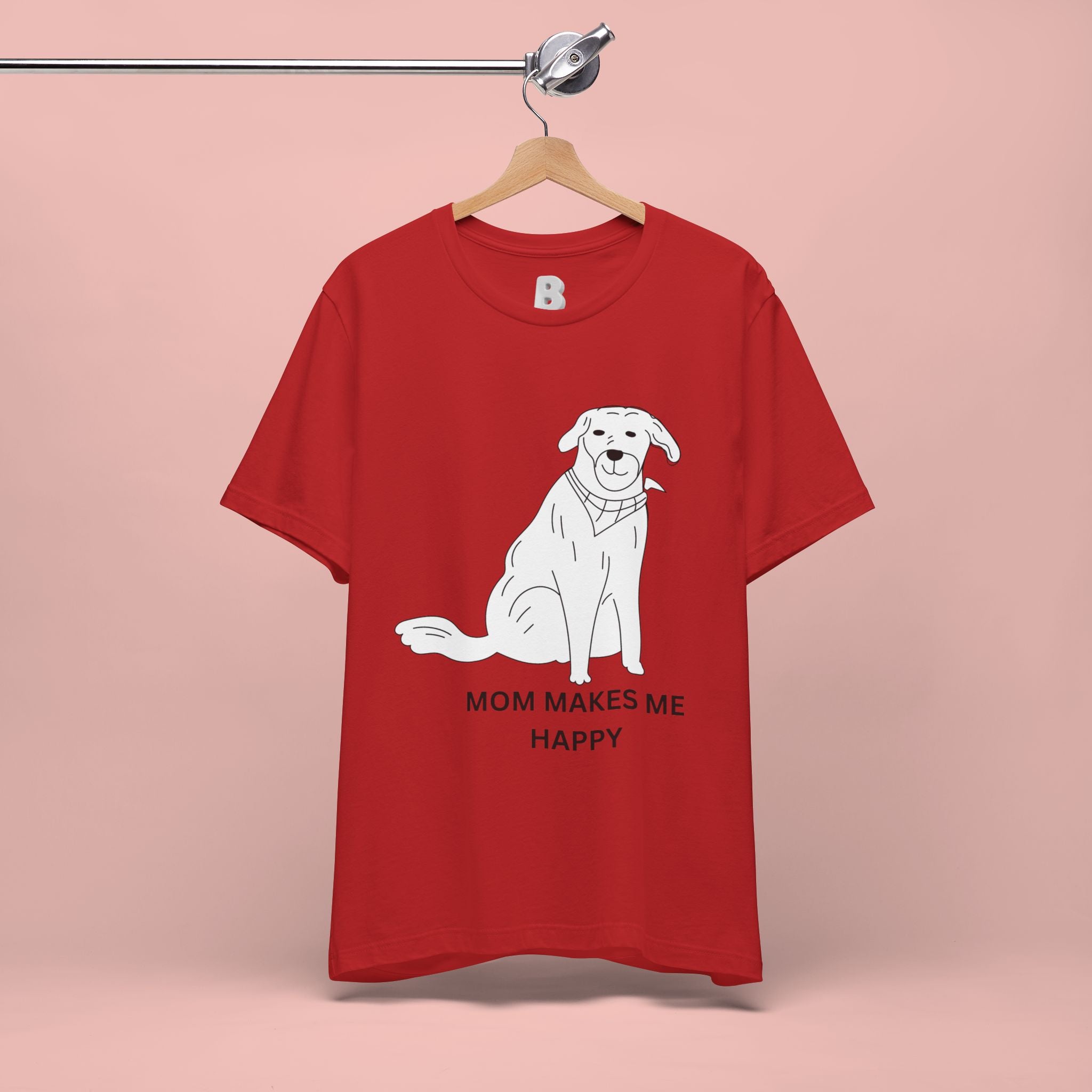 Mom Makes Me Happy Dog T-Shirt