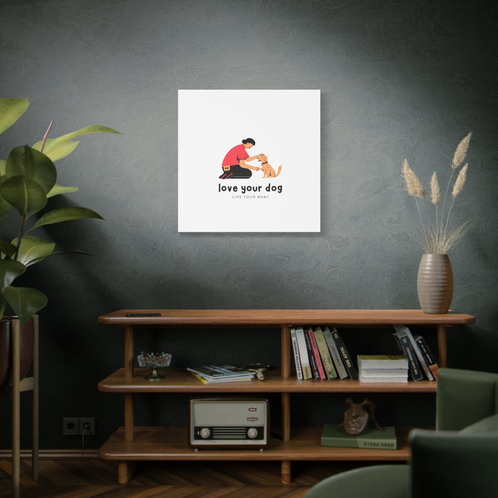Canvas Wall Art - "Love Your Dog Like Your Baby" Pet Illustration