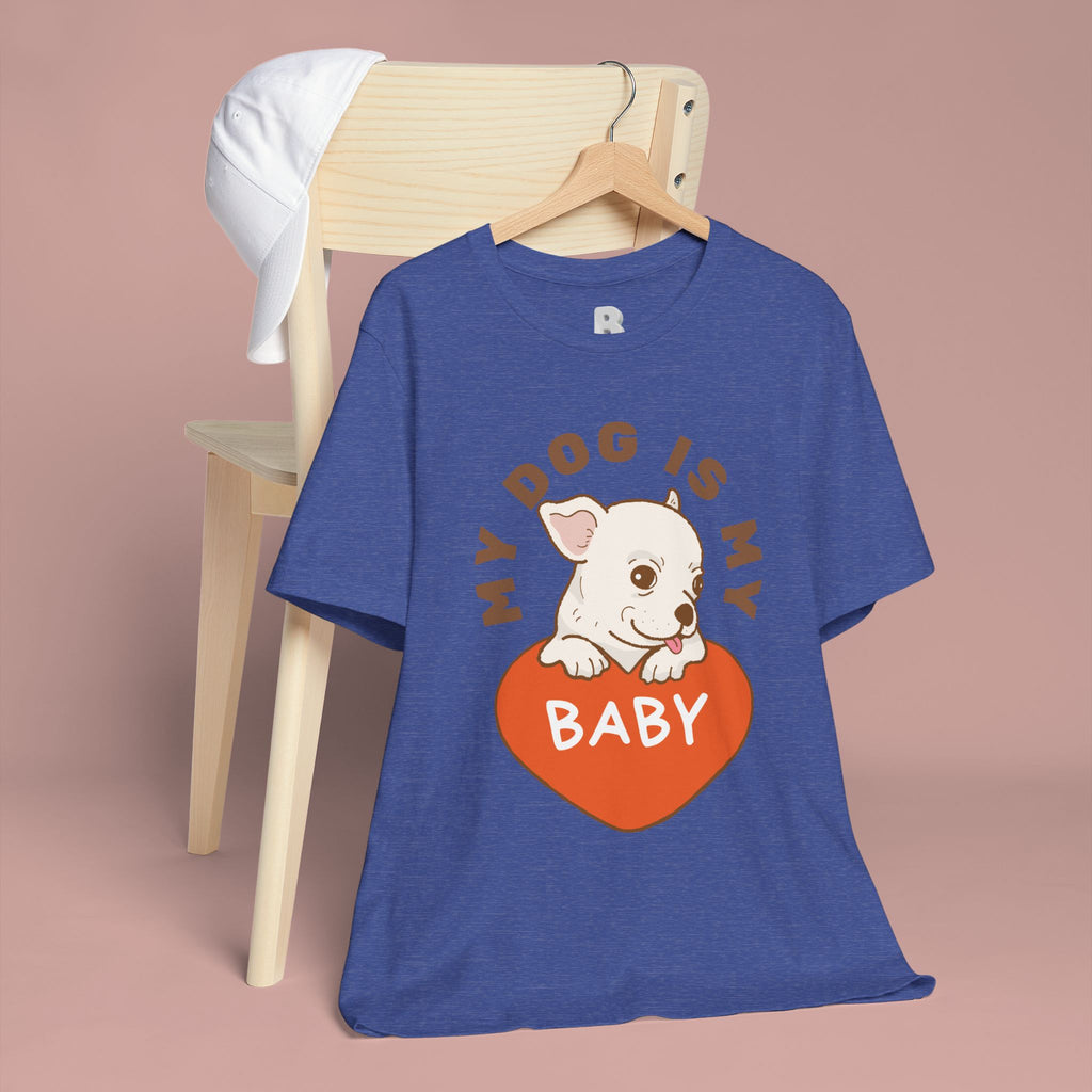 My Dog Is My Baby T-Shirt — Cute Puppy Heart Tee for Dog Lovers