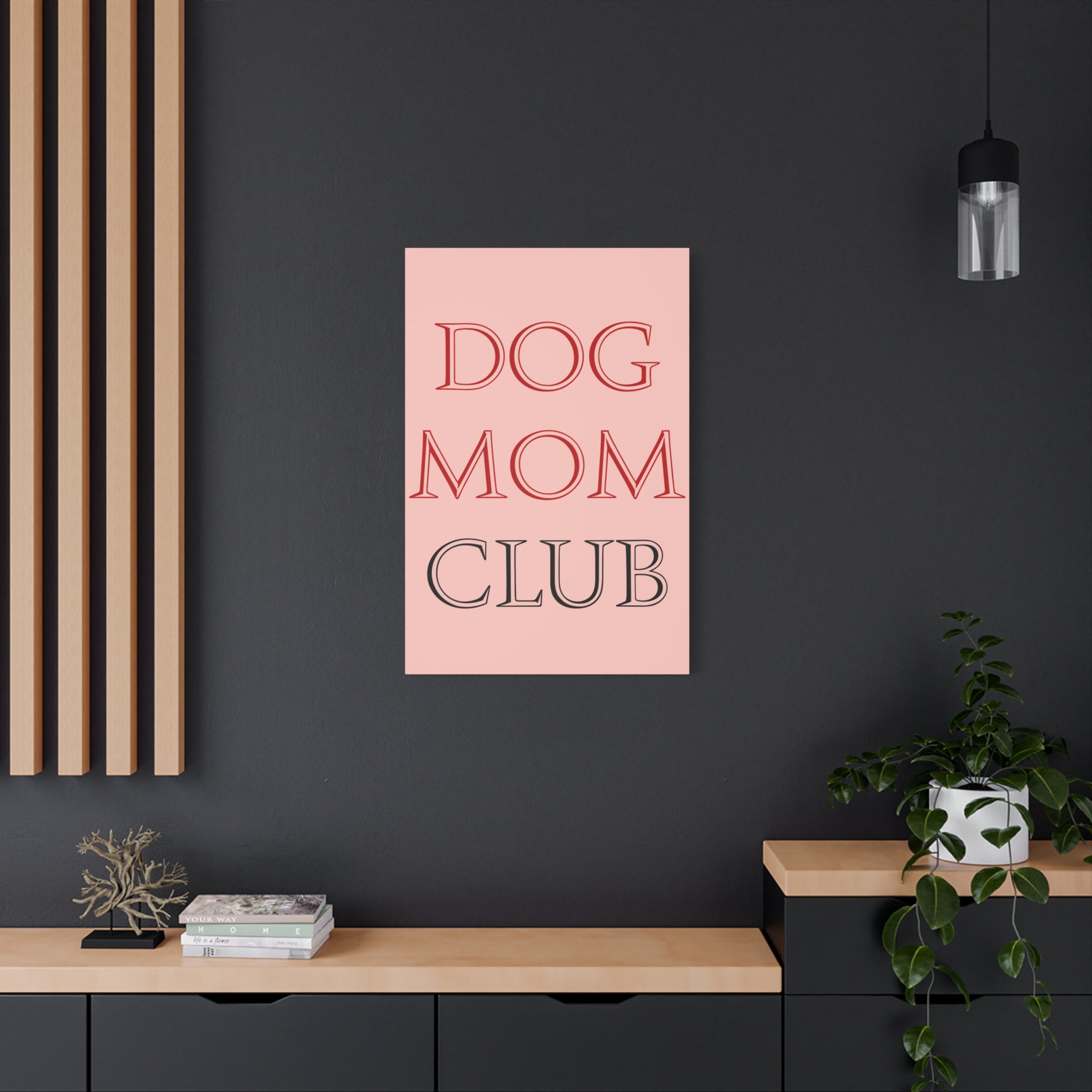 Dog Mom Club Canvas Wall Art — Pink Matte Stretched Canvas