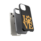 Phone Case — LOVE Paw Print Design (Pet Lover Protective Case)