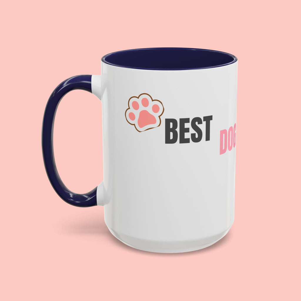 Dog Mom Coffee Mug — Best Dog Mom Ever Accent Ceramic Mug (11oz & 15oz)