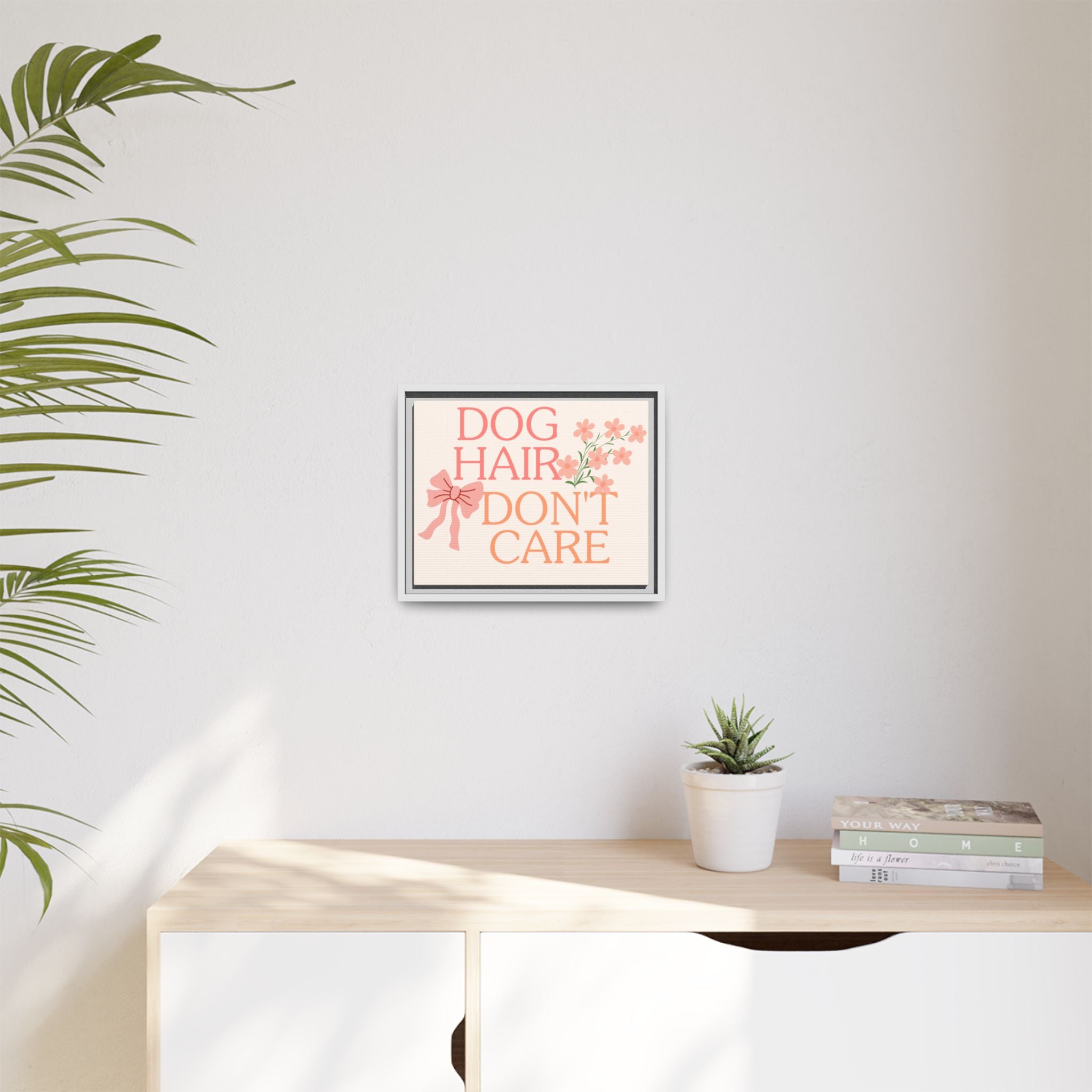 Dog Hair Don’t Care Framed Canvas Print