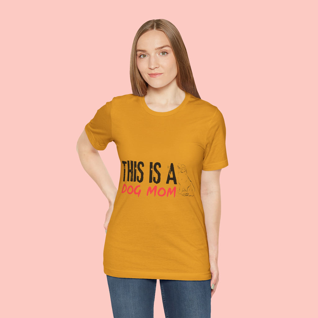 Dog Mom T-Shirt – "This Is A Dog Mom" Graphic Tee
