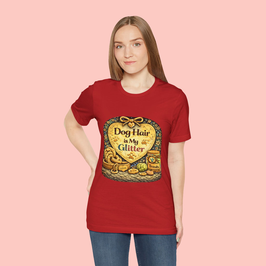 Dog Hair Is My Glitter T-Shirt