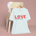 Dog Lover Tee - "LOVE My Dog > People" Paw Print Graphic T-Shirt