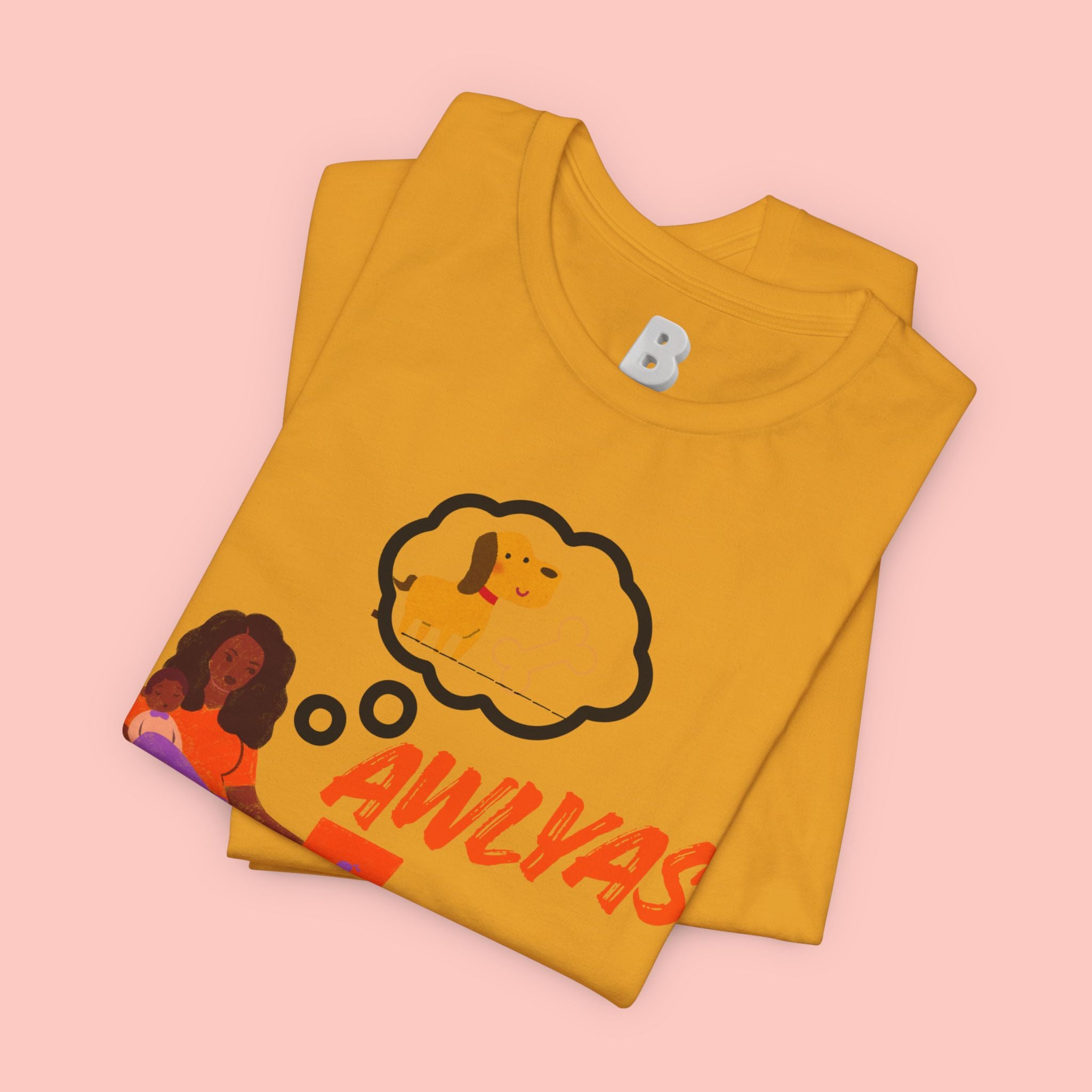 T‑Shirt — Always Happen Funny Dog Thought Bubble Graphic Tee