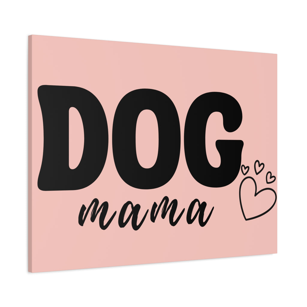 Dog Mama Pink Canvas Wall Art — Heart Pet Mom Decor