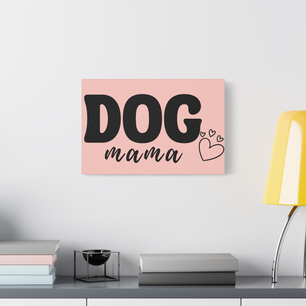 Dog Mama Pink Canvas Wall Art — Heart Pet Mom Decor
