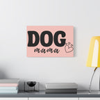 Dog Mama Pink Canvas Wall Art — Heart Pet Mom Decor