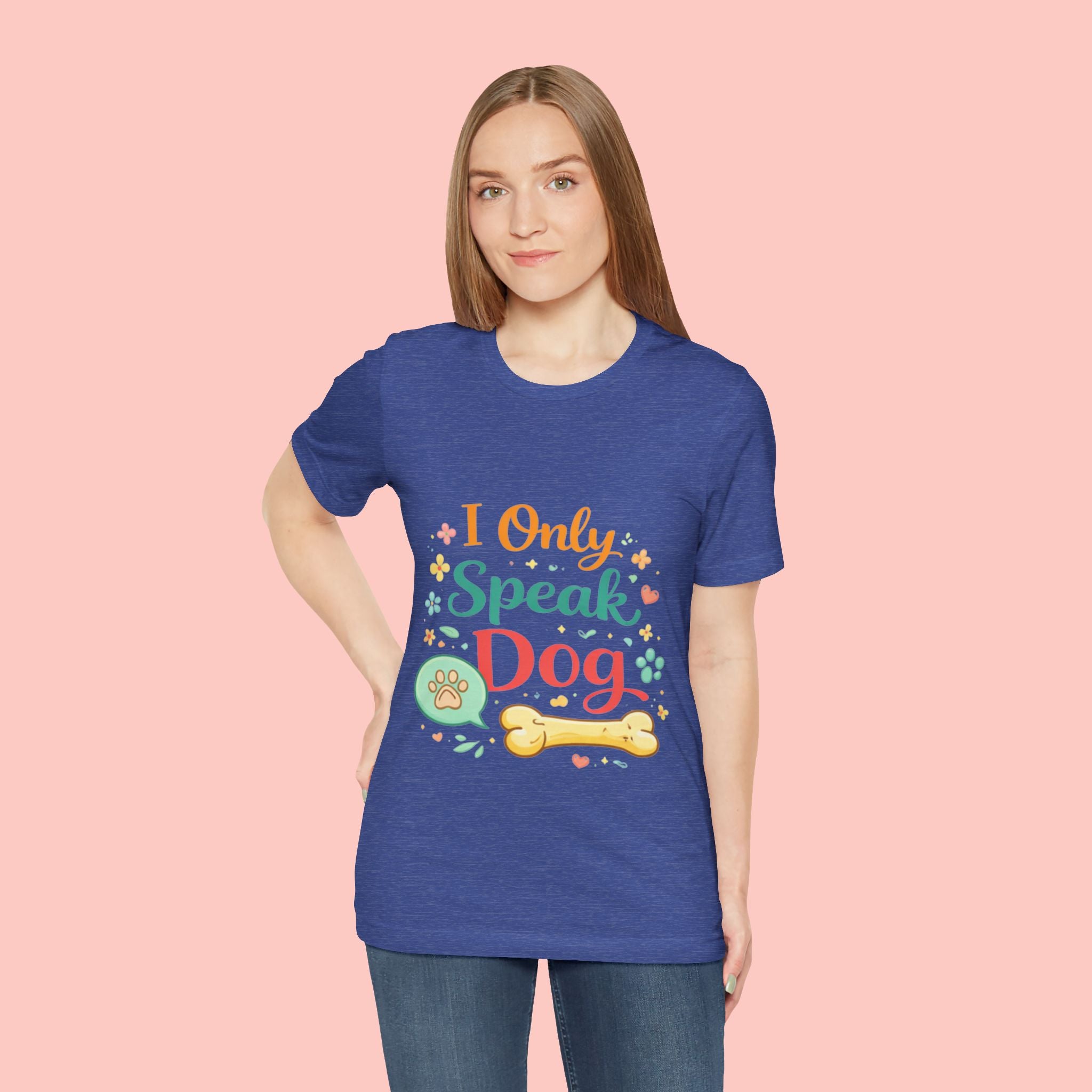 Dog Lover T‑Shirt – "I Only Speak Dog" Cute Paw & Bone Graphic Tee