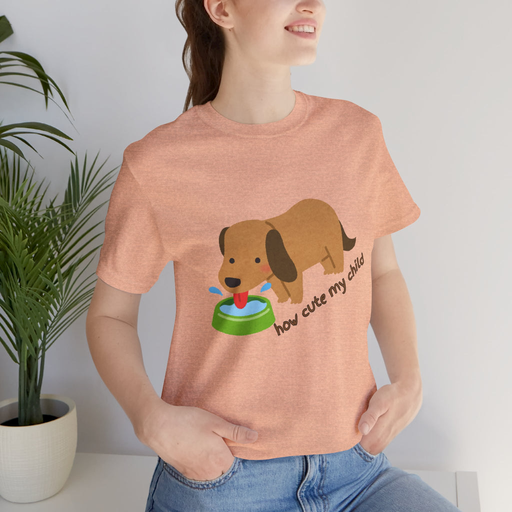 Dog T-Shirt — Cute Dachshund "how cute my child" Graphic Tee