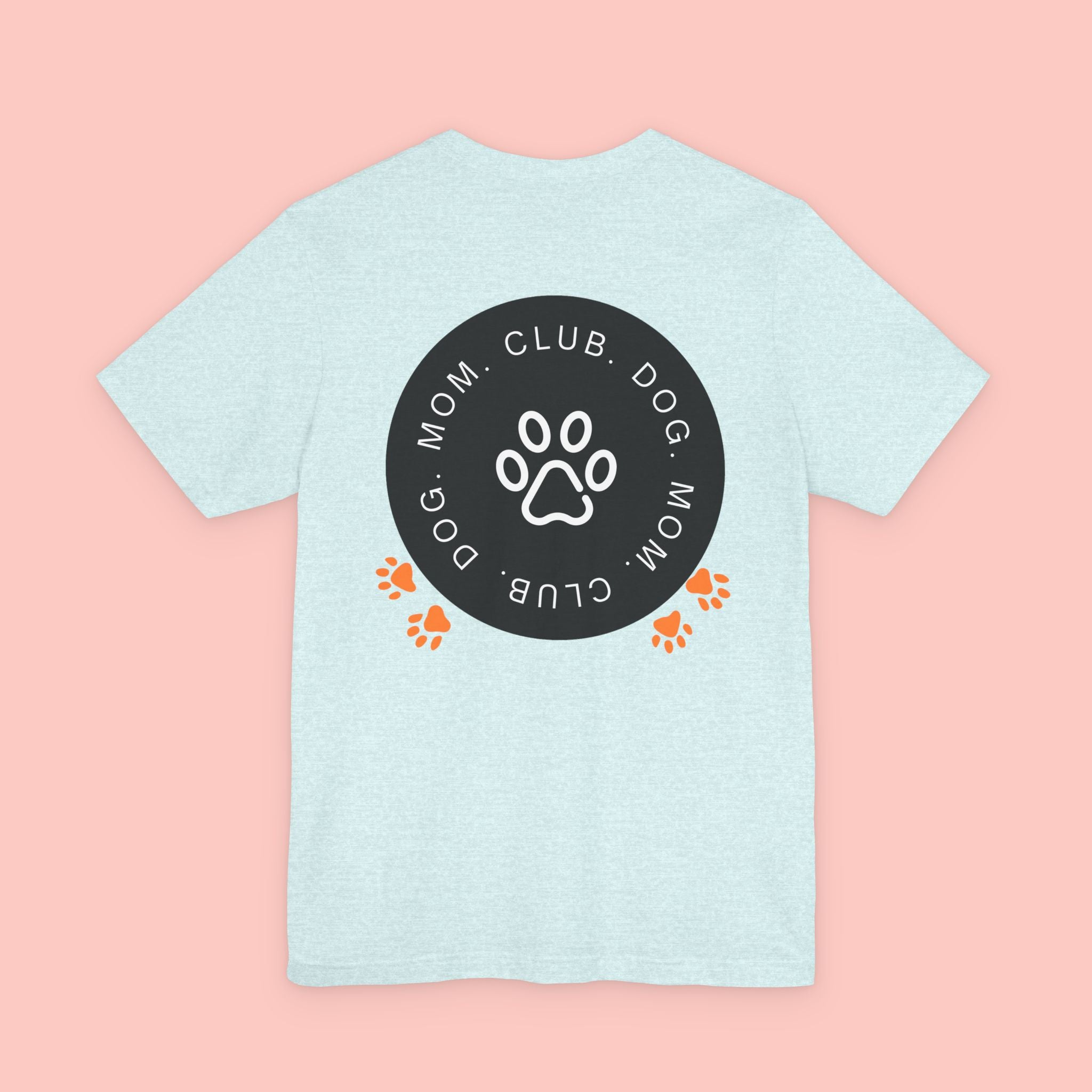 Dog Mom Club T-Shirt — Paw Print Graphic Tee for Pet Lovers