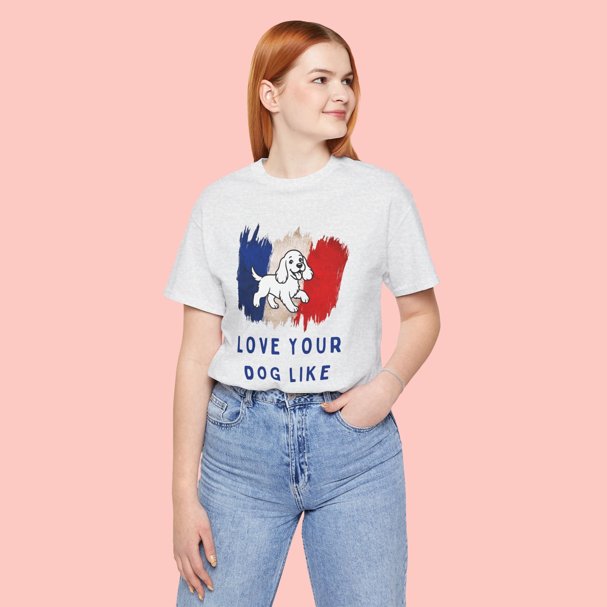 Love Your Dog Like Me T-Shirt — French Flag Heart Puppy Tee