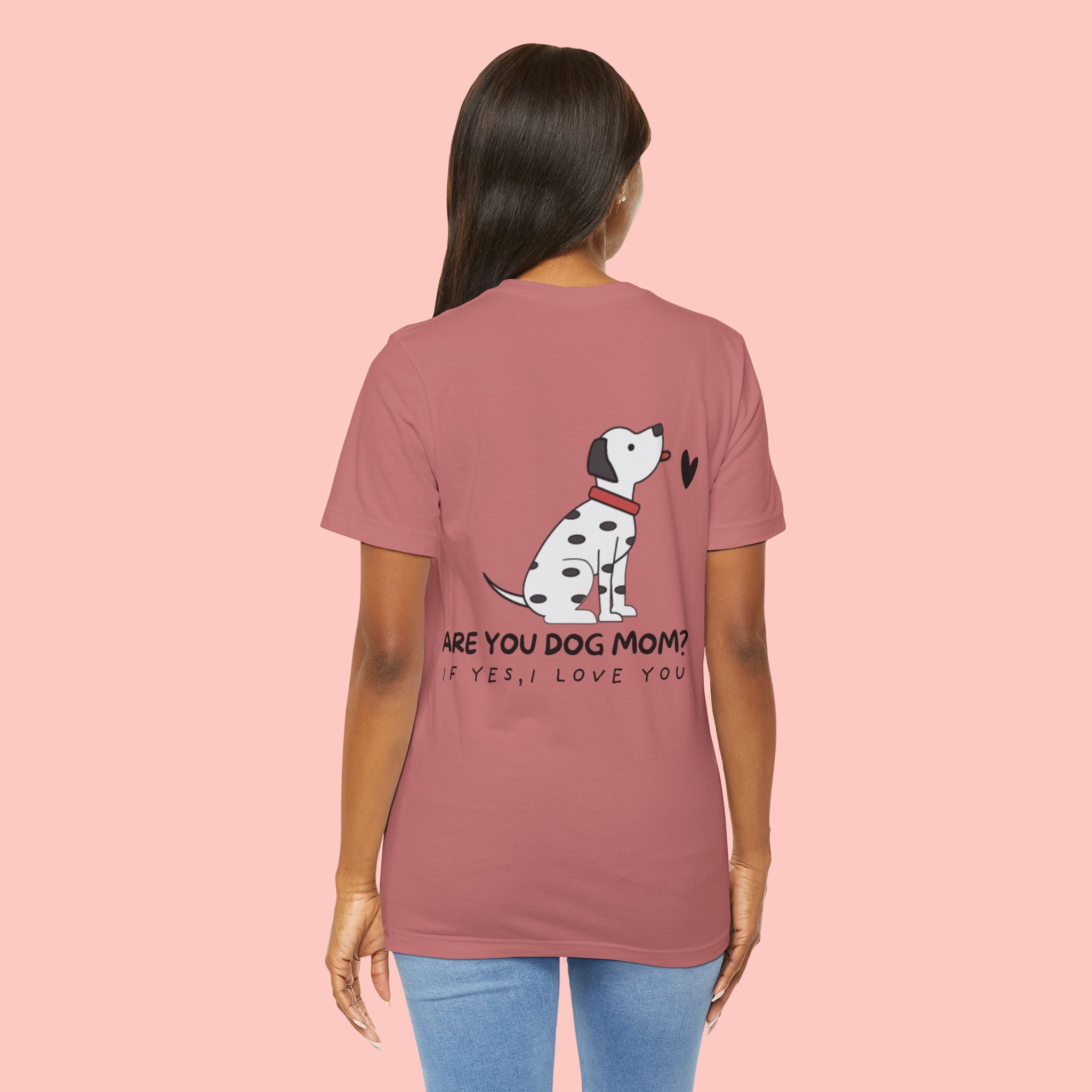 Dog Mom T-Shirt — 'Are You Dog Mom? If Yes, I Love You' Cute Dalmatian Tee