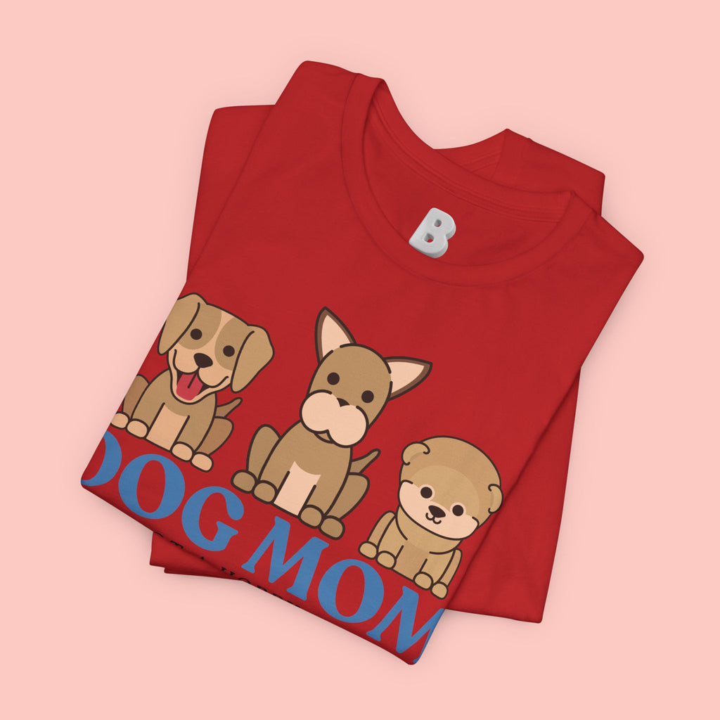 Dog Mom Tee — "Dog Mom: It Is Not A Hobby, It Is A Lifestyle" Cute Puppy Graphic T‑Shirt