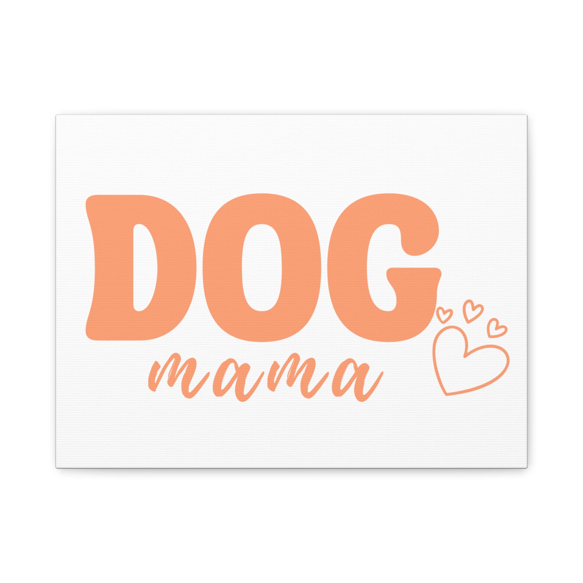 Dog Mama Matte Canvas Wall Art – Peach Script Pet Lover Decor