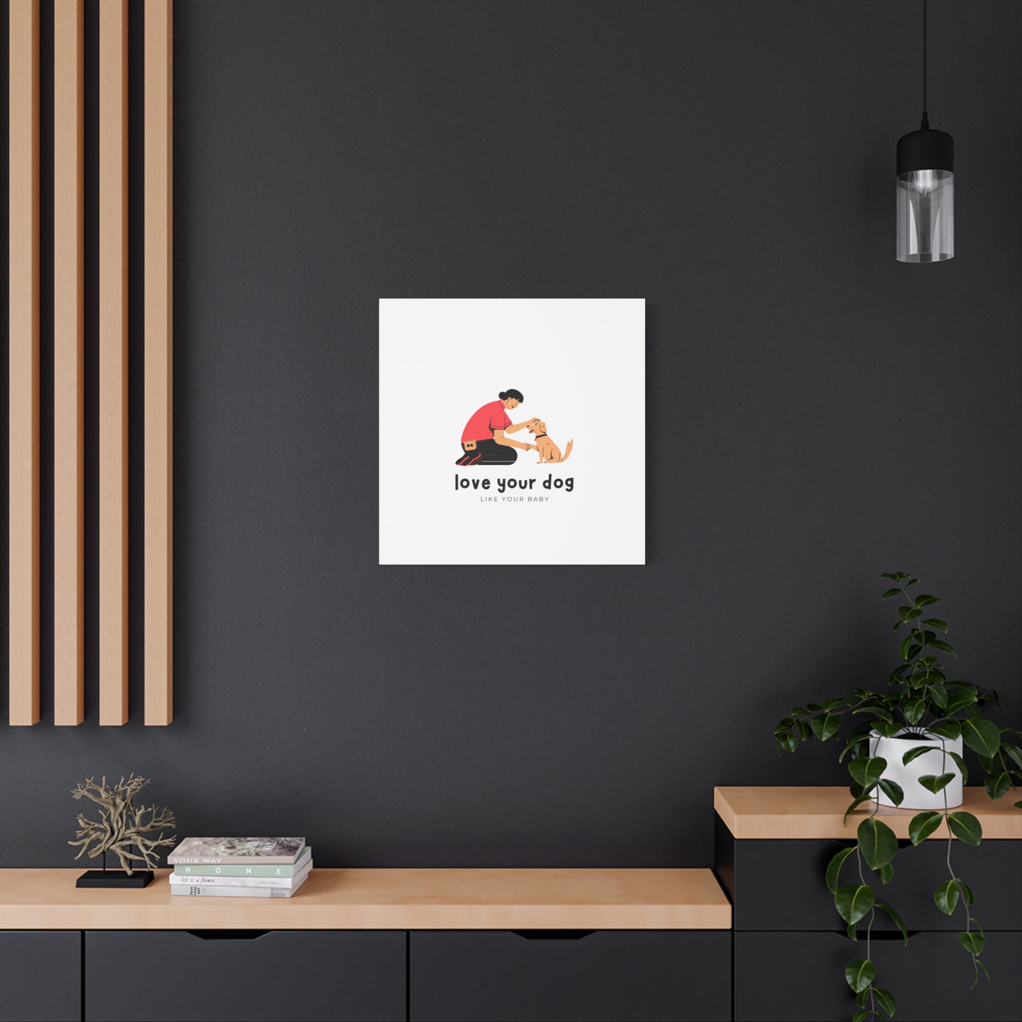 Canvas Wall Art - "Love Your Dog Like Your Baby" Pet Illustration