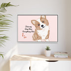 Framed Canvas Print — "First My Dog, Then Everything Else" Corgi Wall Art