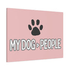 My Dog > People Canvas Wall Art — Paw Print Pet Lover Decor