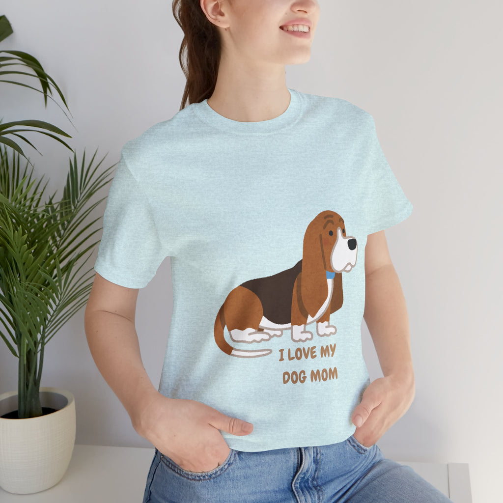 Dog Mom T‑Shirt — Cute Basset Hound I Love My Dog Mom Tee