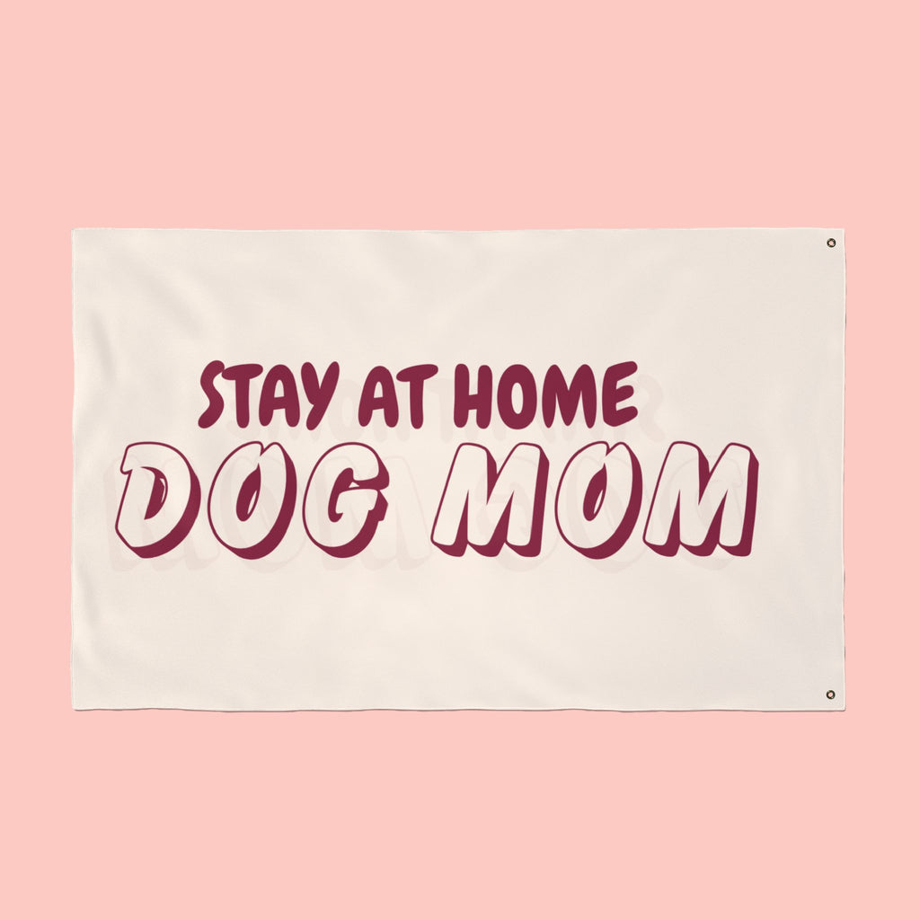 Stay At Home Dog Mom Flag — Double‑Sided Yard & Porch Banner