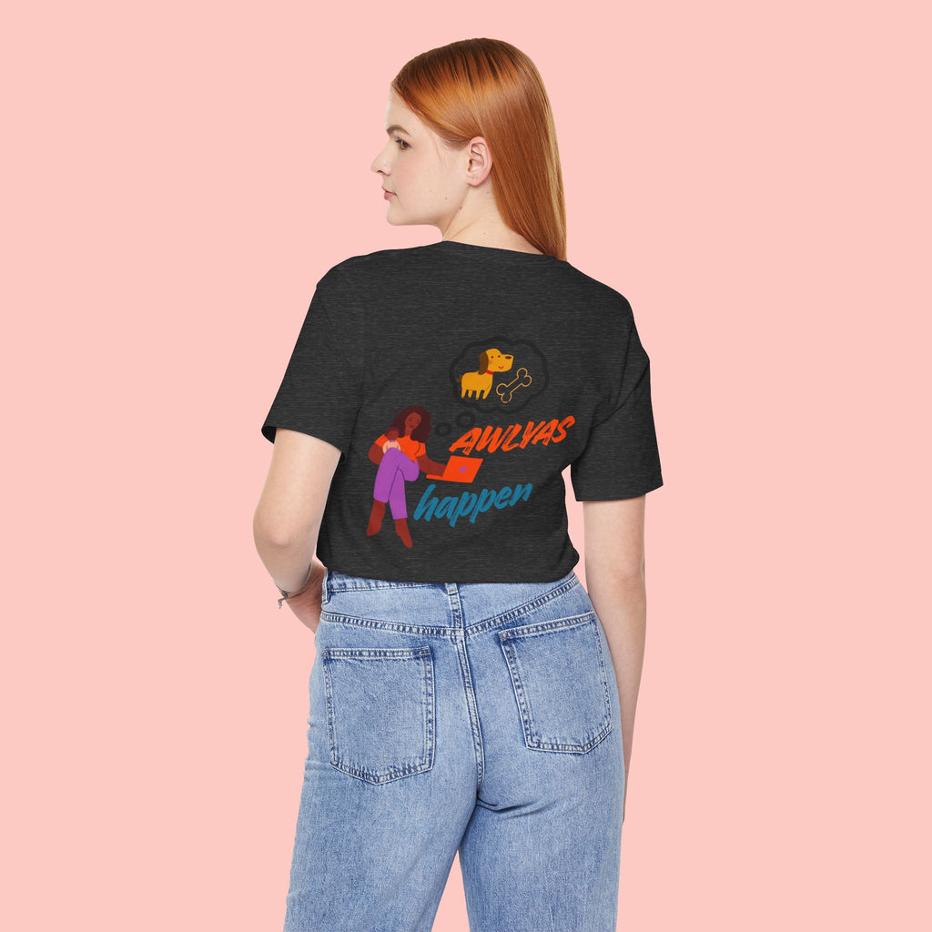 T‑Shirt — "Always Happen" Graphic Tee with Woman & Thought Bubble