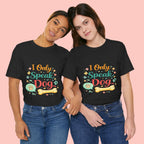 Dog Lover T‑Shirt – "I Only Speak Dog" Cute Paw & Bone Graphic Tee