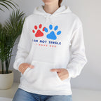 Dog Mom Hoodie – “I Am Not Single I Have Dog” Paw Print Hoodie