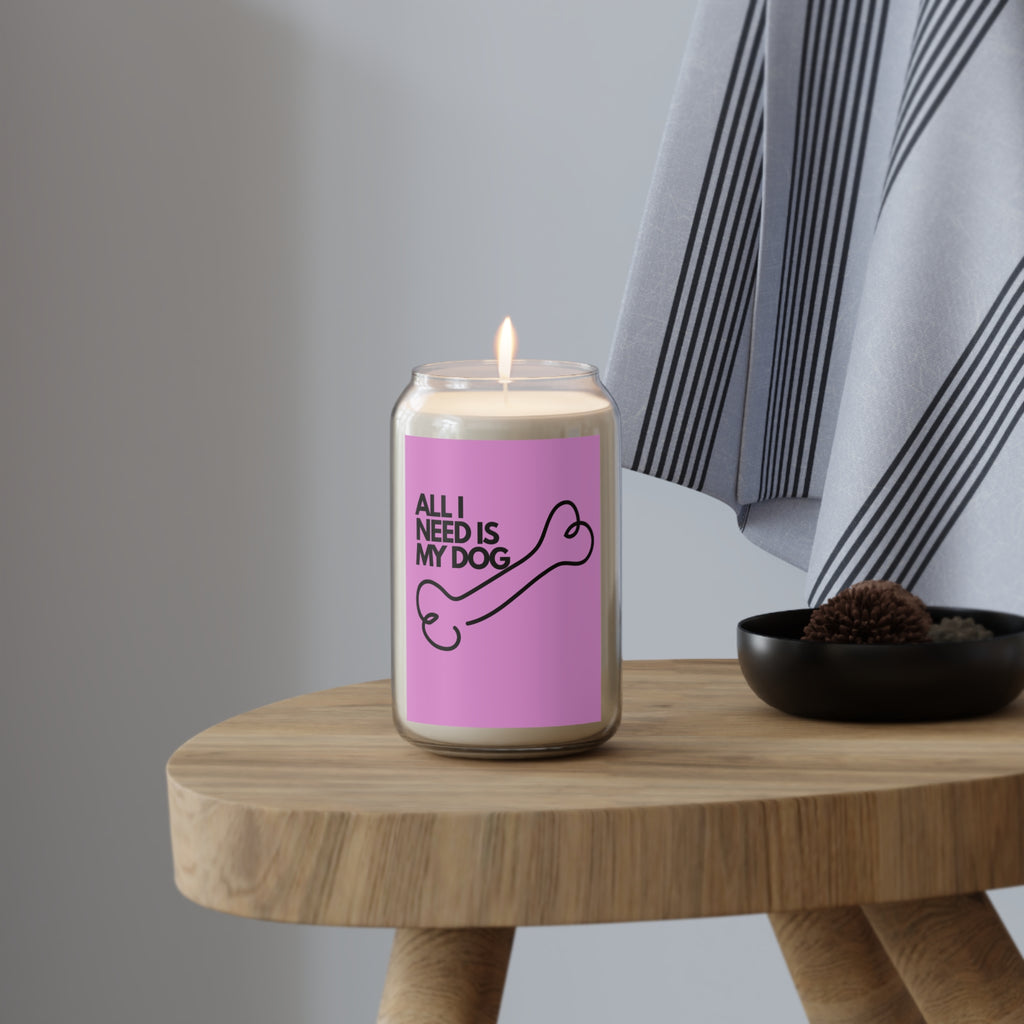 Soy Candle — "All I Need Is My Dog" Scented Candle (13.75oz)
