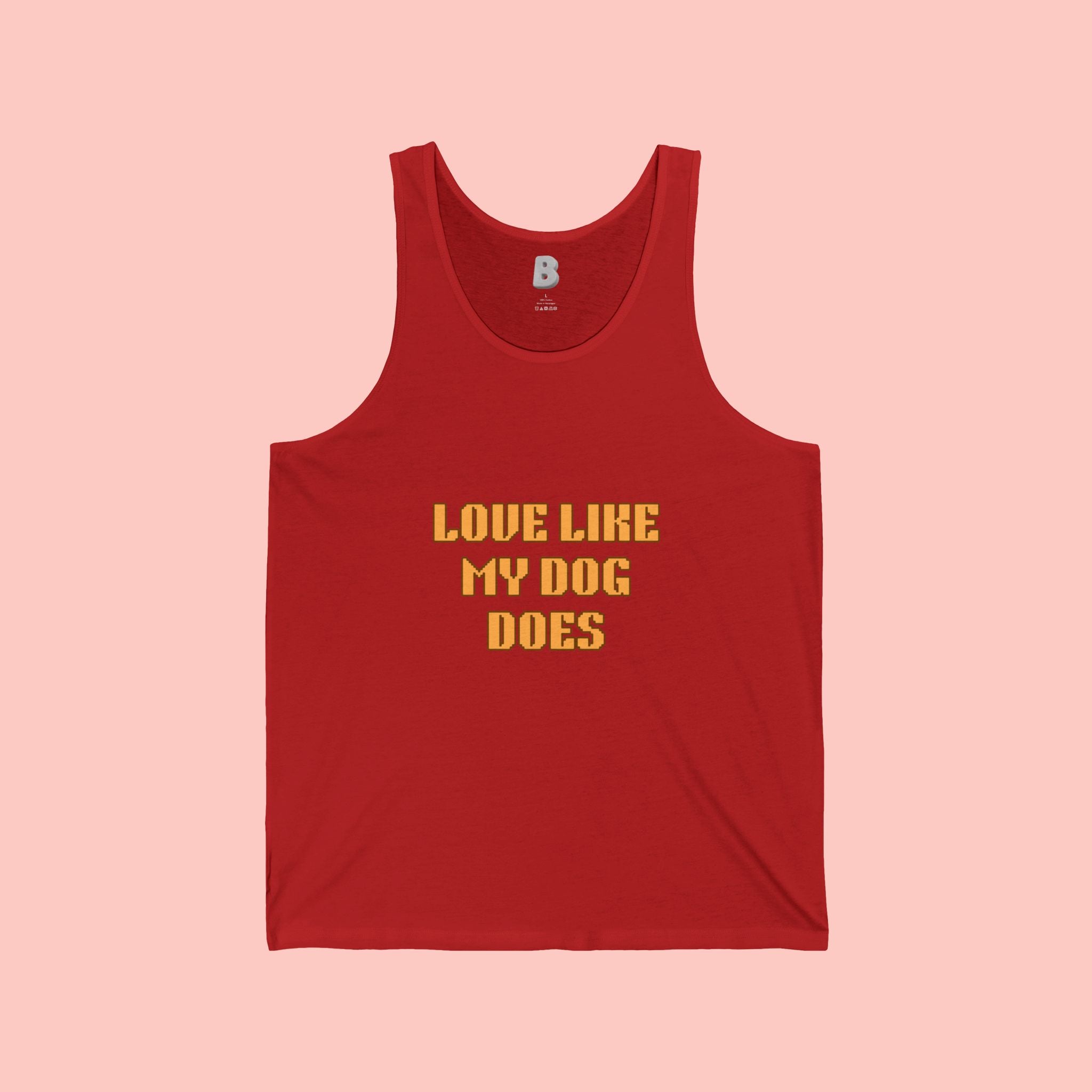 Love Like My Dog Does Tank Top — Funny Dog Lover Tank