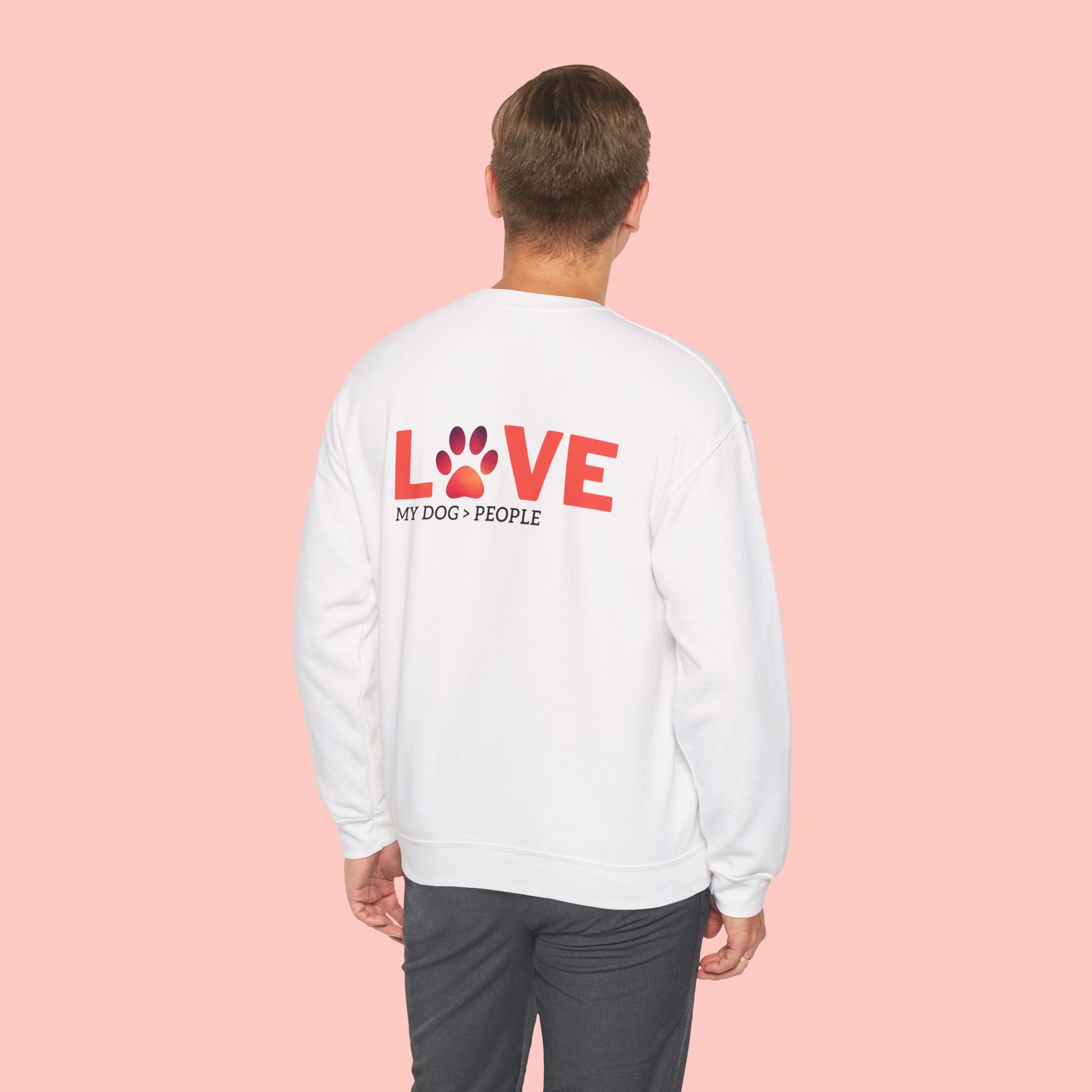 Dog Lover Crewneck Sweatshirt — “LOVE” Paw Design (My Dog > People)