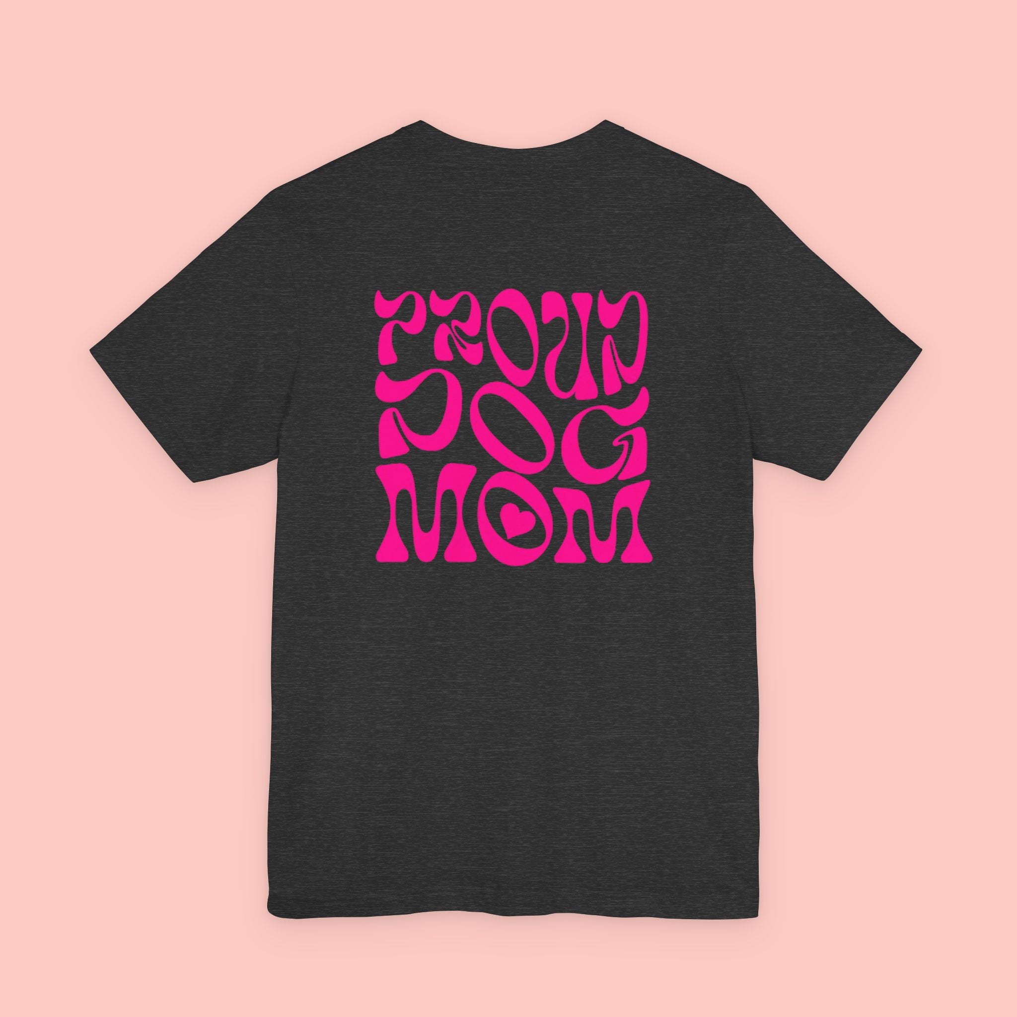 Proud Dog Mom T-Shirt — Retro Pink Graphic Tee for Pet Lovers