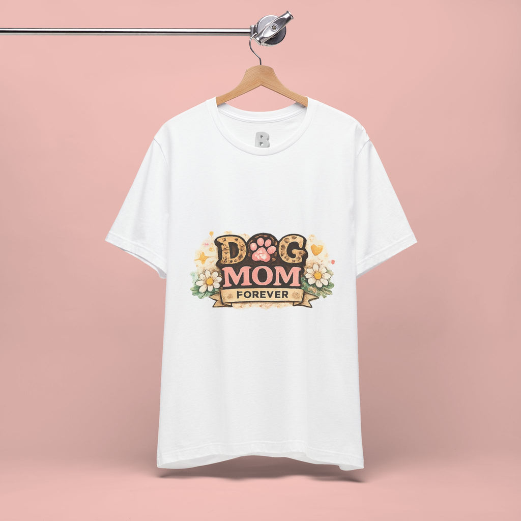 Dog Mom Forever T‑Shirt — Floral Paw Print Tee for Pet Lovers