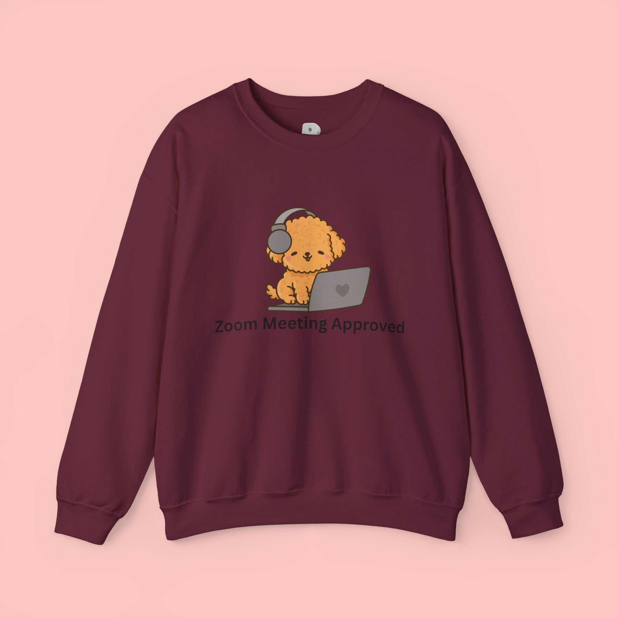 Crewneck Sweatshirt - Cute Puppy "Zoom Meeting Approved" Graphic
