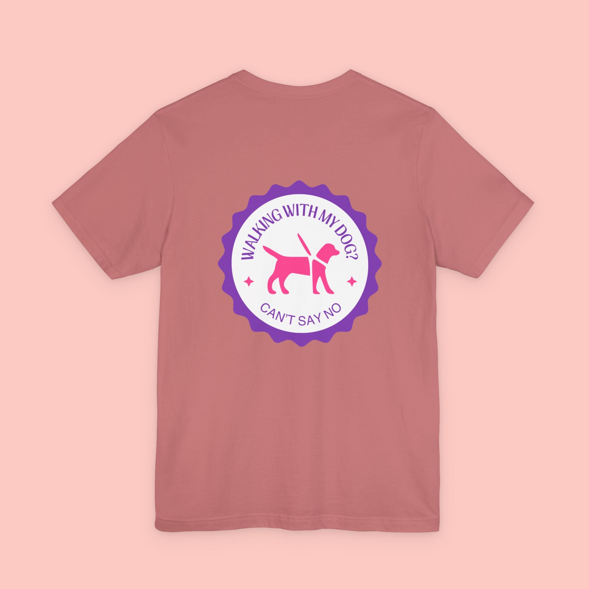 Dog Walking T‑Shirt — “Walking With My Dog? Can’t Say No” Cute Pet Lover Tee